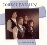 Forbes Family - How Far Is Heaven