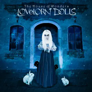 lataa albumi Lovelorn Dolls - The House Of Wonders Bonus Tracks Version