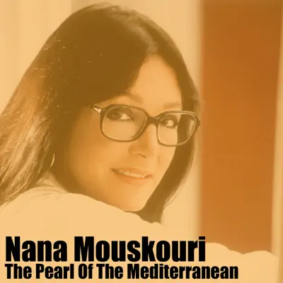 The Pearl of the Mediterranean - Nana Mouskouri