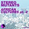 African Cultures (Inspiro Remix) - Stereo Mutants lyrics