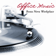 Office Music: Bossa Nova Workplace, Soft Guitar Music in the Office, Anti Stress and Mental Stimulation - Office Music Specialists