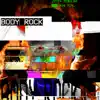 Body Rock - Single album lyrics, reviews, download