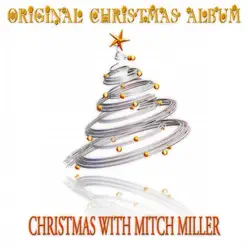 Christmas With Mitch Miller (Remastered) - Mitch Miller Christmas With Mitch Miller (Remastered) - Mitch Miller