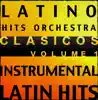 Clasicos Latinos, Vol. 1 (Instrumental Karaoke Tracks) album lyrics, reviews, download