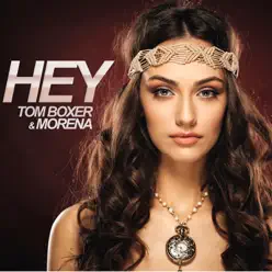 Hey - Single - Tom Boxer Hey - Single - Tom Boxer