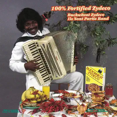 100% Fortified Zydeco - Buckwheat Zydeco 100% Fortified Zydeco - Buckwheat Zydeco
