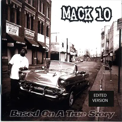 Based On a True Story - Mack 10