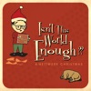 Isn't This World Enough?? A Nettwerk Christmas, 2012
