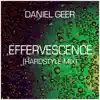 Stream & download Effervescence (Hardstyle Mix) - Single