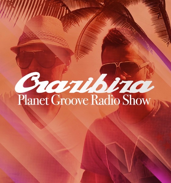 Crazibiza Planet Groove Radio cover