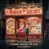 Le magasin des suicides (Original Motion Picture Soundtrack)