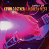 Turn It On - Kevin Costner & Modern West
