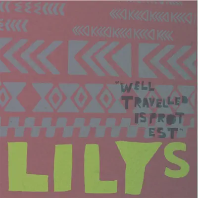 Well Travelled Is Protest - Single - Lilys