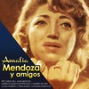 Amalia Mendoza y Amigos