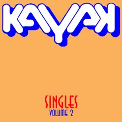 Kayak: Singles, Vol. 2 - Kayak