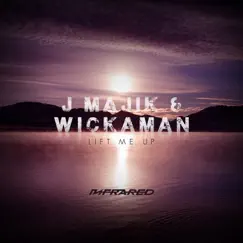 Lift Me Up (Remixes) - EP by J Majik & Wickaman album reviews, ratings, credits