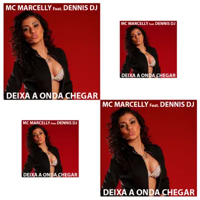 Deixa a Onda Chegar (feat. Dennis DJ) - Single - Mc Marcelly