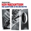 Ken Mackintosh - Crew Cut