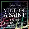 Mind of a Saint 3: Using the Language of Heaven album lyrics, reviews, download