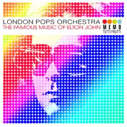 The Famous Music of Elton John - London Pops Orchestra The Famous Music of Elton John - London Pops Orchestra