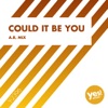 Could It Be You (A.R. Mix) - Single