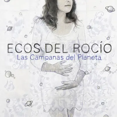 Las Campanas del Planeta - Ecos Del Rocio Las Campanas del Planeta - Ecos Del Rocio
