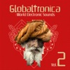 Globaltronica: World Electronic Sounds Vol. 2, 2012