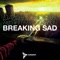 Breaking Sad (Matteo Marini Overnight Radio Mix) - Daniel Chord & Nuthin' Under A Million lyrics