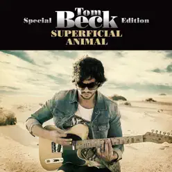 Superficial Animal (Special Edition) - Tom Beck