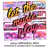 Stream & download Let the Music Play (2014) [Monikkr & Downlow'd vs Shannon] - Single