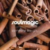 Soulmagic & Ebony Soul - Someone Like You