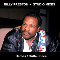 Heroes & Outta Space - Single - Billy Preston Heroes & Outta Space - Single - Billy Preston