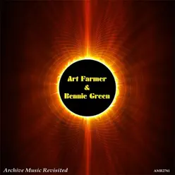 Bennie Green & Art Farmer - Art Farmer Bennie Green & Art Farmer - Art Farmer