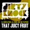 That Juicy Fruit - DJ Godfather, DJ Zebo & MC Flipside lyrics