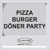 Pizza Burger Döner Party