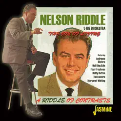 The Joy of Living - A Riddle of Contrasts - Nelson Riddle