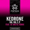 Kedrone - Val Val (DJ Arctic Remix)