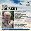 Stream & download Joubert: Song Cycles and Chamber Music