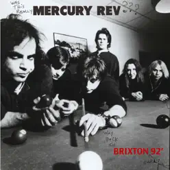 Mercury Rev (Live In Brixton '92) - Mercury Rev