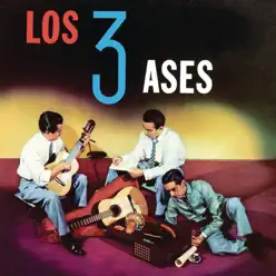 Los Tres Ases - Los Tres Ases Los Tres Ases - Los Tres Ases