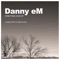Little Dog (Lomez Remix) - Danny eM lyrics