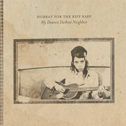 Hurray for the Riff Raff - My Morphine