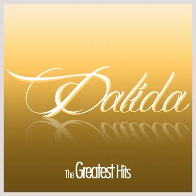 The Greatest Hits - Dalida