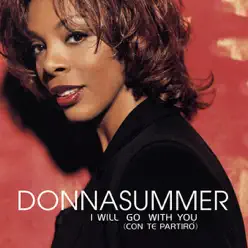 I Will Go With You (Con Te Partiro') [Remixes] - Donna Summer