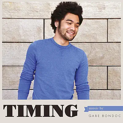 Timing - Gabe Bondoc Timing - Gabe Bondoc