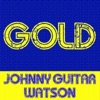 Johnny "Guitar" Watson - Johnny Guitar