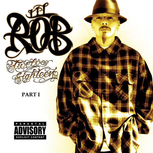 Lil Rob Twelve Eighteen, Pt. I (Bonus Track Version) Album Cover