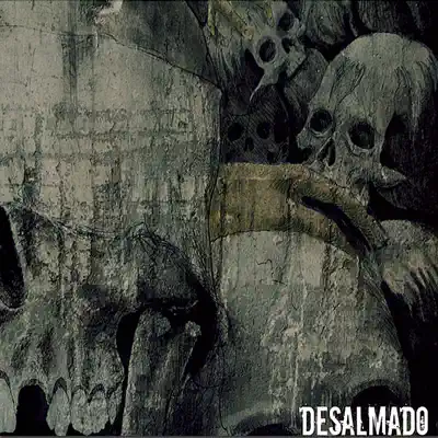 Desalmado - Desalmado Desalmado - Desalmado