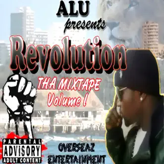 Revolution Tha Mixtape, Vol. 1 by Alu album reviews, ratings, credits