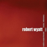Robert Wyatt - L'albero Degli Zoccoli